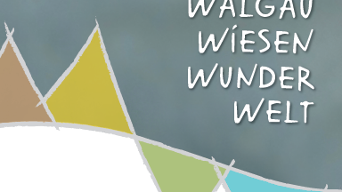 Walgau Wiesen Wunder Welt